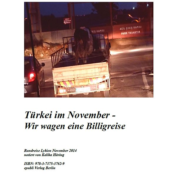 Türkei im November - Wir wagen eine Billigreise, Kalika Häring