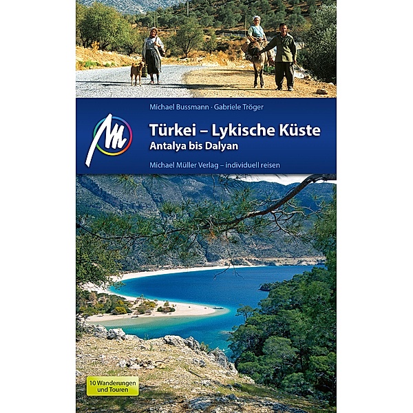 Türkei - Lykische Küste Reiseführer Michael Müller Verlag / MM-Reiseführer, Michael Bussmann, Gabriele Tröger