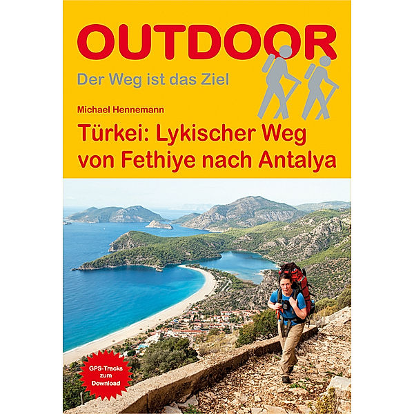 Türkei: Lykischer Weg von Fethiye nach Antalya, Michael Hennemann