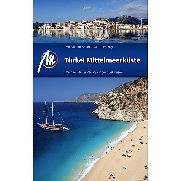 Türkei, Mittelmeerküste, Michael Bussmann, Gabriele Tröger