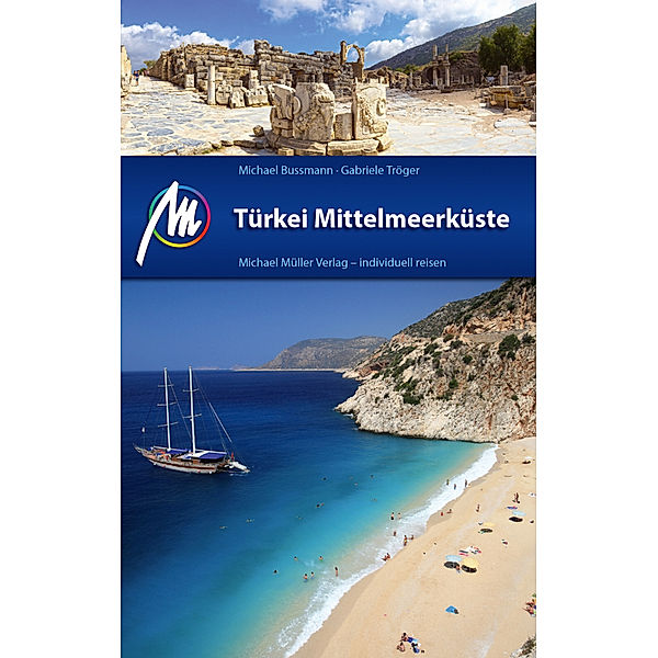 Türkei Mittelmeerküste Reiseführer Michael Müller Verlag, Michael Bussmann, Gabriele Tröger