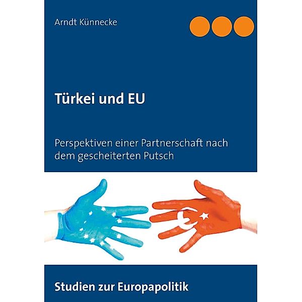 Türkei und EU, Arndt Künnecke