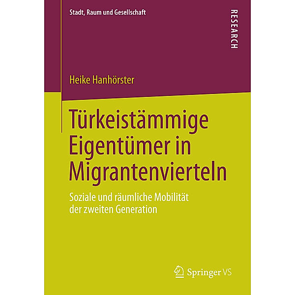 Türkeistämmige Eigentümer in Migrantenvierteln, Heike Hanhörster