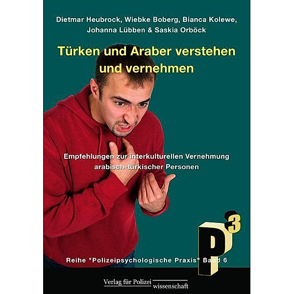Türken und Araber verstehen und vernehmen, Johanna Lübben, Dietmar Heubrock, Wiebke Boberg
