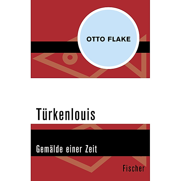 Türkenlouis, Otto Flake