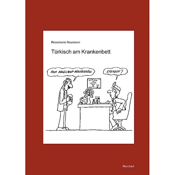 Türkisch am Krankenbett, Rosemarie Neumann, Zühre Sahin-Schmidt