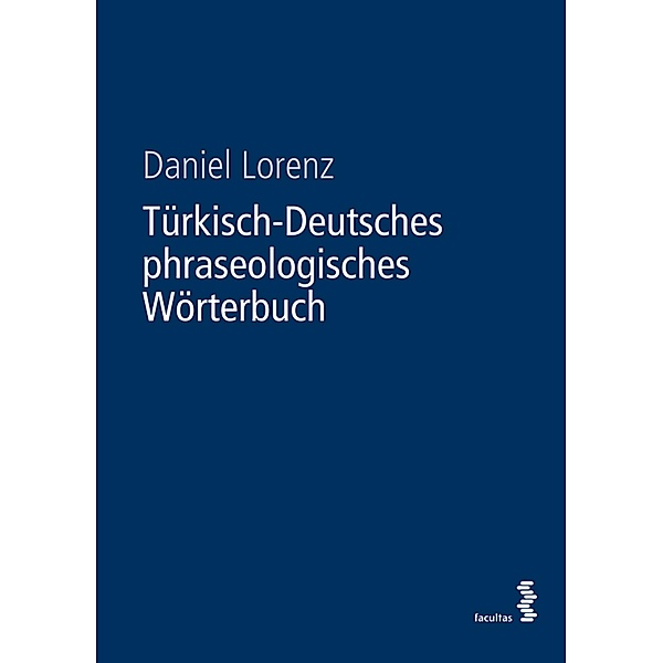Türkisch-Deutsches phraseologisches Wörterbuch, Daniel Lorenz