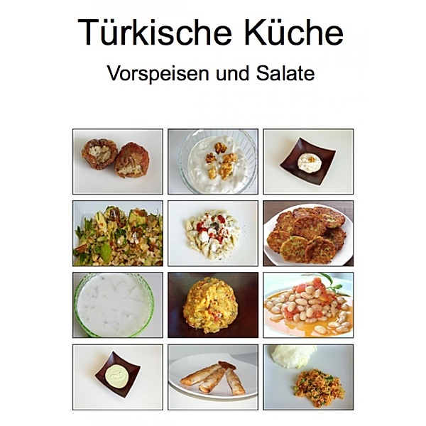 Türkische Küche Vorspeisen und Salate