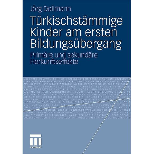 Türkischstämmige Kinder am ersten Bildungsübergang, Jörg Dollmann