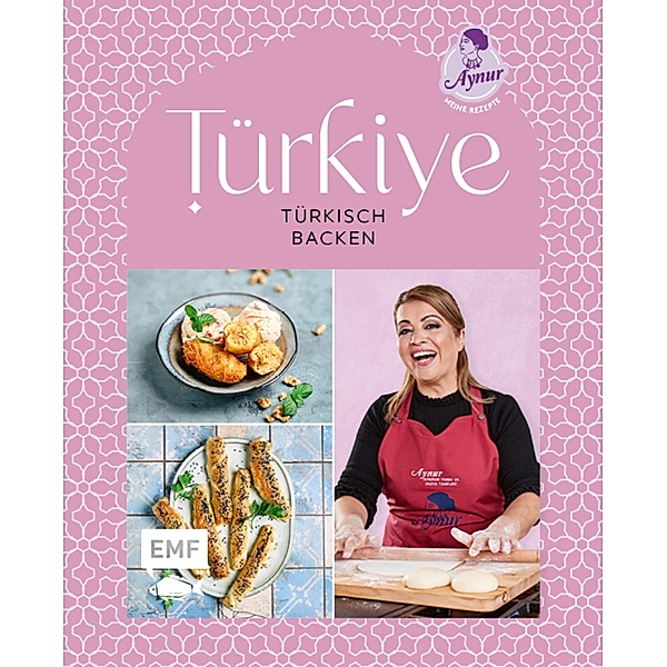 Türkiye - Türkisch backen, Aynur Sahin