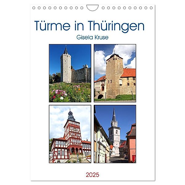 Türme in Thüringen (Wandkalender 2025 DIN A4 hoch), CALVENDO Monatskalender, Calvendo, Gisela Kruse