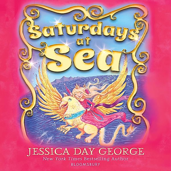 Tuesdays at the Castle - Saturdays at Sea, Jessica Day George