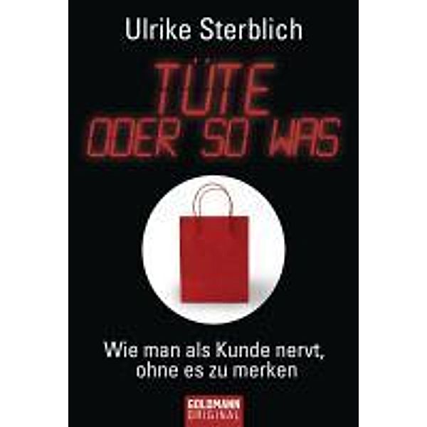 Tüte oder so was, Ulrike Sterblich