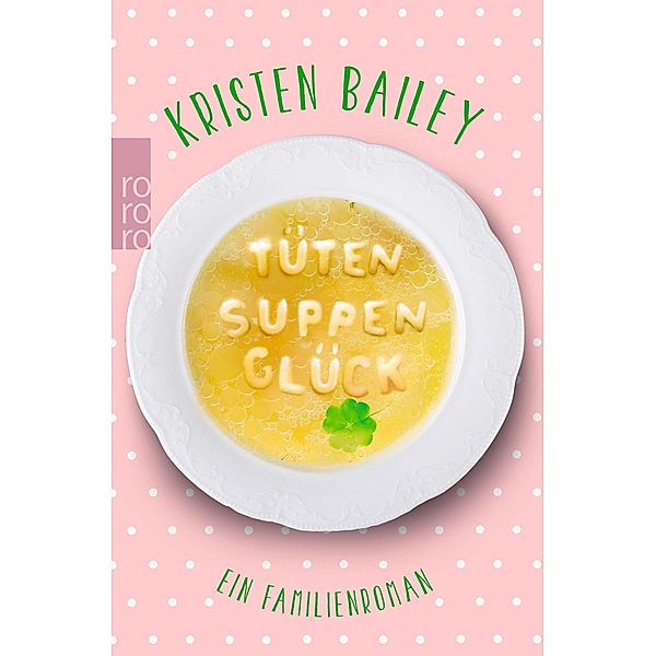 Tütensuppenglück, Kristen Bailey