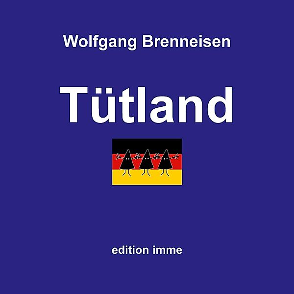 Tütland, Wolfgang Brenneisen