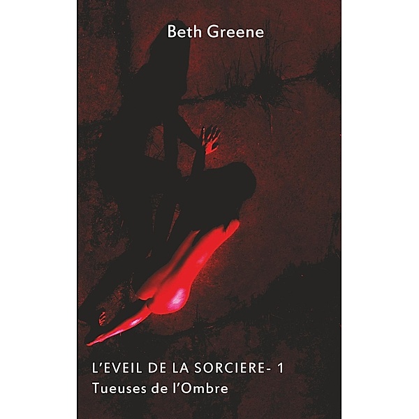 Tueuses de l'Ombre, Beth Greene