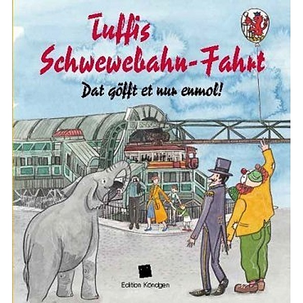 Tuffis Schwewebahnfahrt (Mundart-Ausgabe), Manuela Sanne