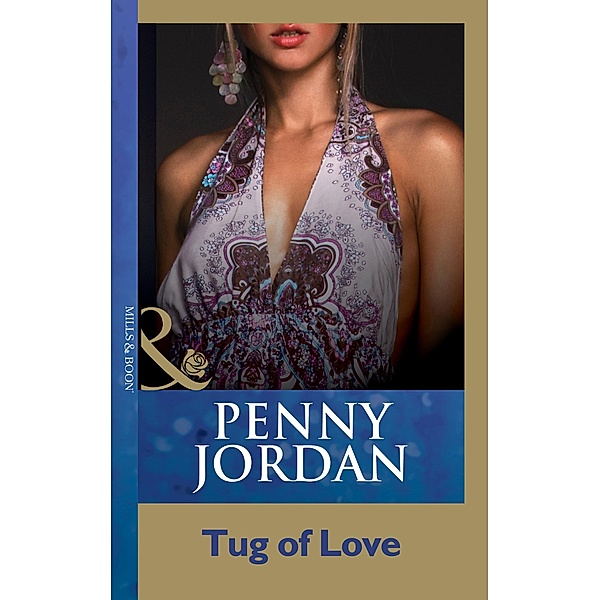 Tug Of Love (Mills & Boon Modern), Penny Jordan