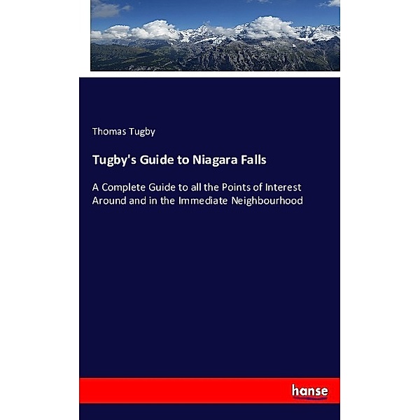 Tugby's Guide to Niagara Falls, Thomas Tugby