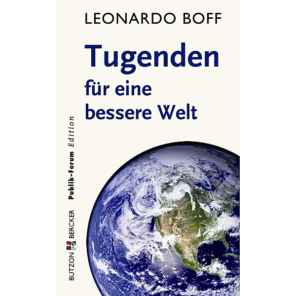 Tugenden für eine bessere Welt, Leonardo Boff