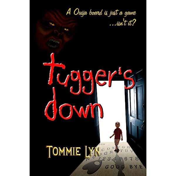Tugger's Down, Tommie Lyn