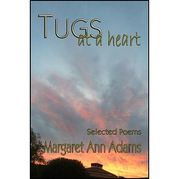 Tugs at a Heart, Margaret Ann Adams