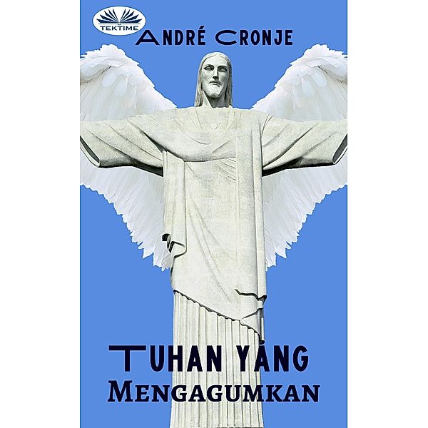 Tuhan Yang Mengagumkan, André Cronje