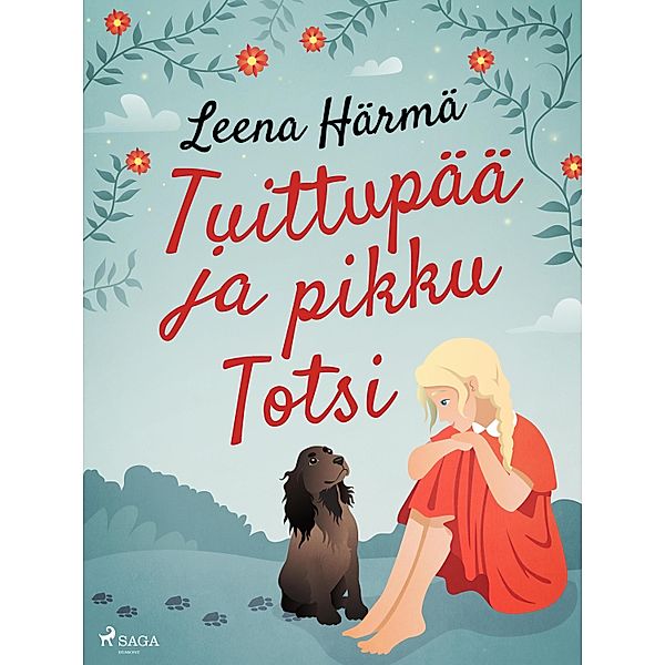 Tuittupää ja pikku Totsi / Tuittupää Bd.5, Leena Härmä