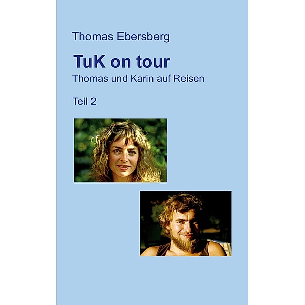 TuK on tour, Thomas Ebersberg