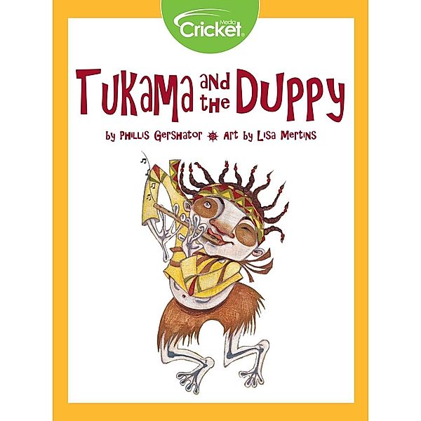 Tukama and the Duppy, Phillis Gershator