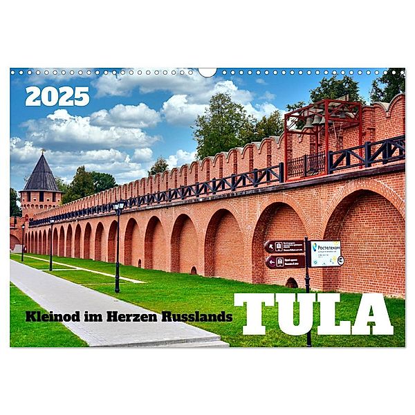 TULA - Kleinod im Herzen Russlands (Wandkalender 2025 DIN A3 quer), CALVENDO Monatskalender, Calvendo, Henning von Löwis of Menar