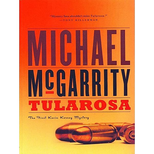 Tularosa: A Kevin Kerney Novel (Kevin Kerney Novels) / Kevin Kerney Novels Bd.1, Michael McGarrity