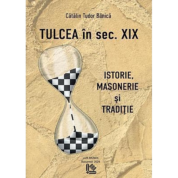 Tulcea in sec XIX, Catalin Tudor Banica