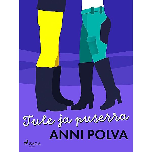 Tule ja puserra, Anni Polva