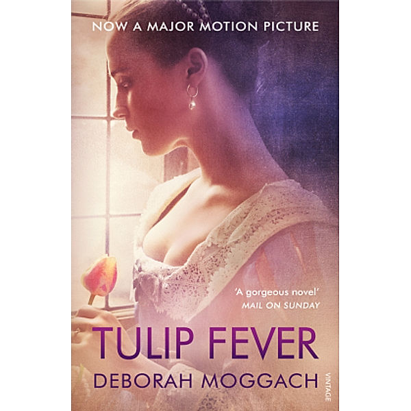 Tulip Fever, Film Tie-In, Deborah Moggach