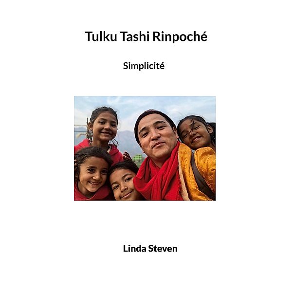 Tulku Tashi Rinpoché, Linda Steven