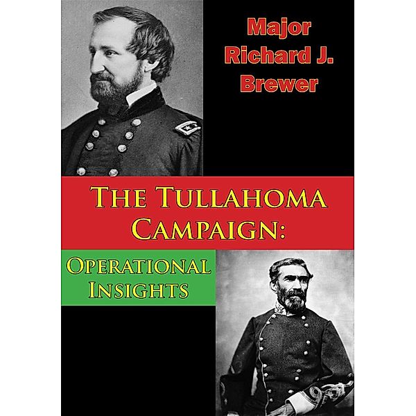 Tullahoma Campaign: Operational Insights, Major Richard J. Brewer