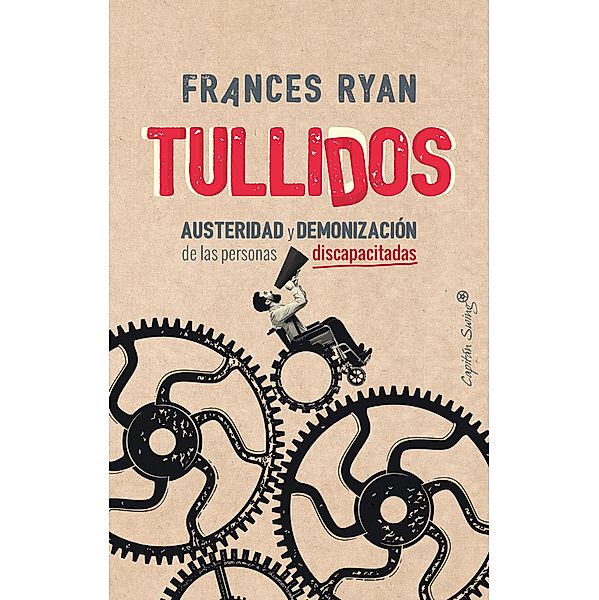 Tullidos / Ensayo, Frances Ryan