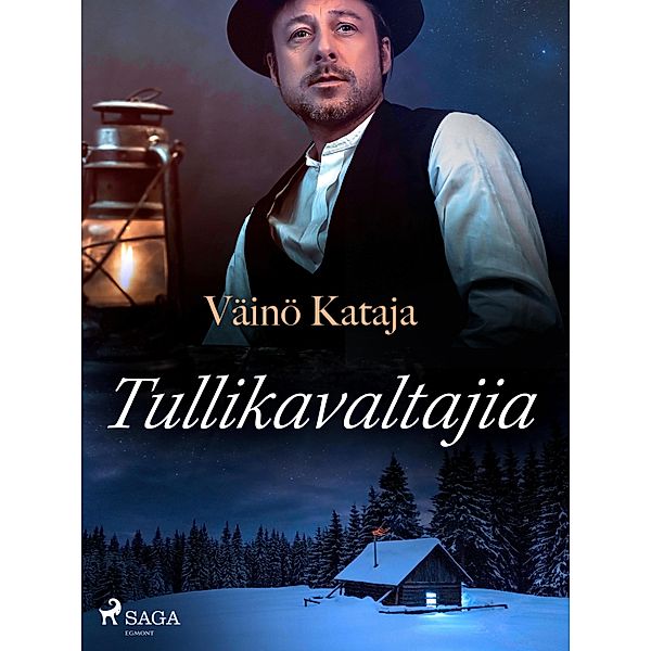 Tullikavaltajia, Väinö Kataja