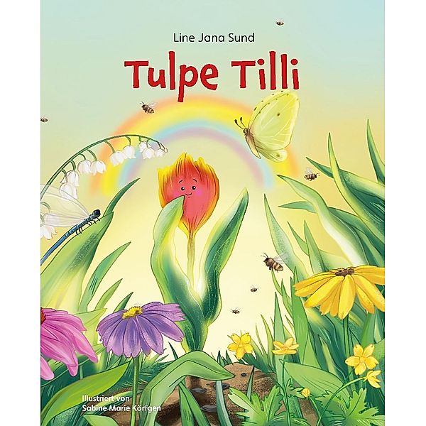 Tulpe Tilli, Line Jana Sund