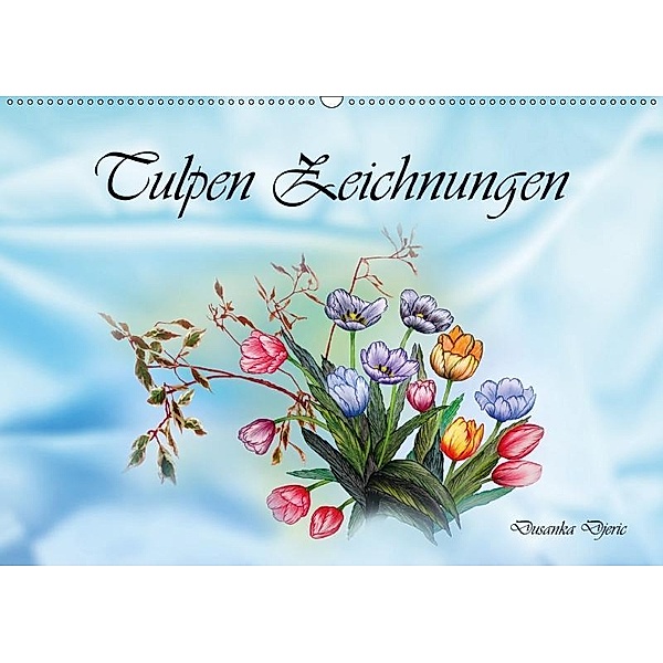 Tulpen Zeichnungen (Wandkalender 2017 DIN A2 quer), Dusanka Djeric