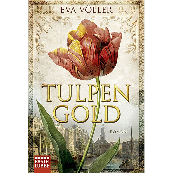 Tulpengold, Eva Völler