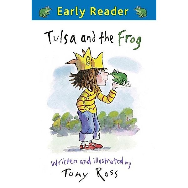 Tulsa and the Frog / Early Reader, Tony Ross