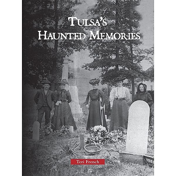 Tulsa's Haunted Memories, Teri French