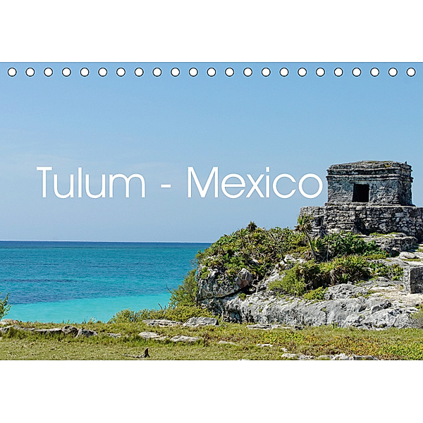 Tulum - Mexico (Tischkalender 2019 DIN A5 quer), M. Polok