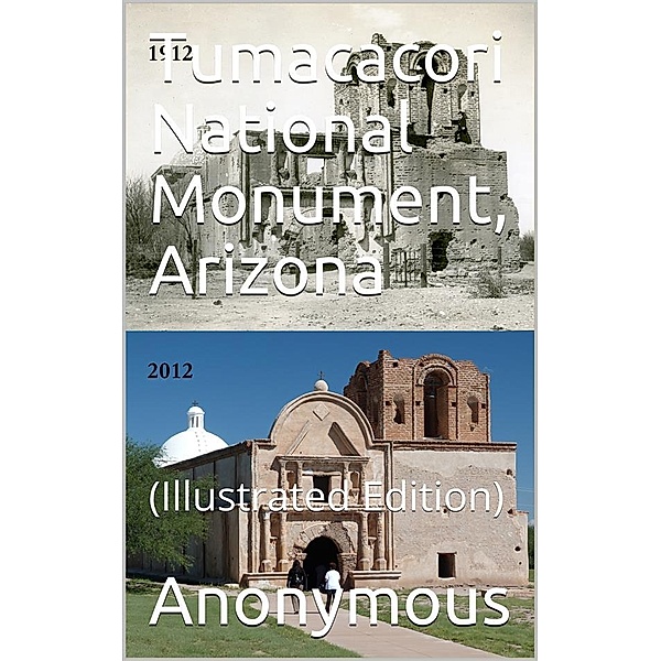 Tumacacori National Monument, Arizona, Anonymous