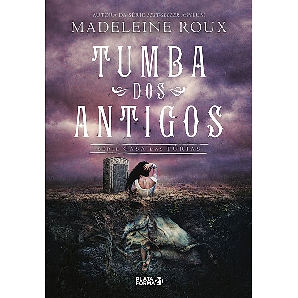 Tumba dos Antigos / Casa das Fúrias Bd.3, Madeleine Roux