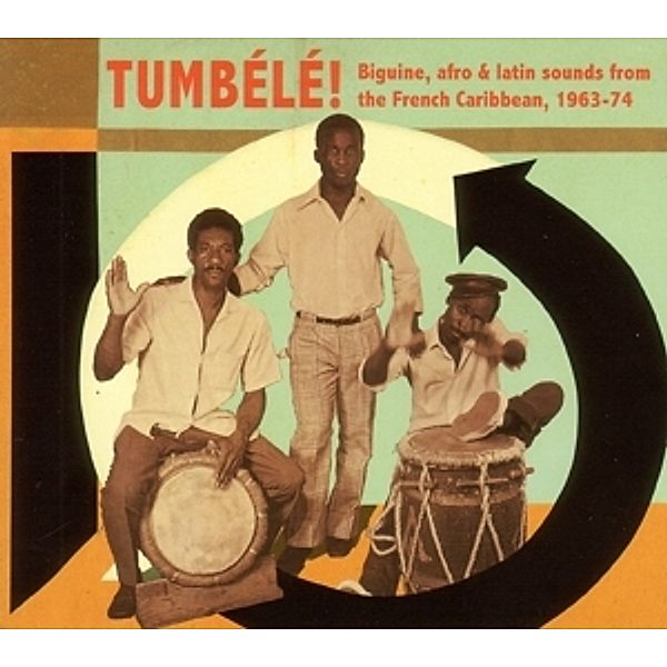 Tumbele!Sounds From The French Caribbean, Soundway, Various