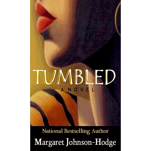 Tumbled, Margaret Johnson-Hodge