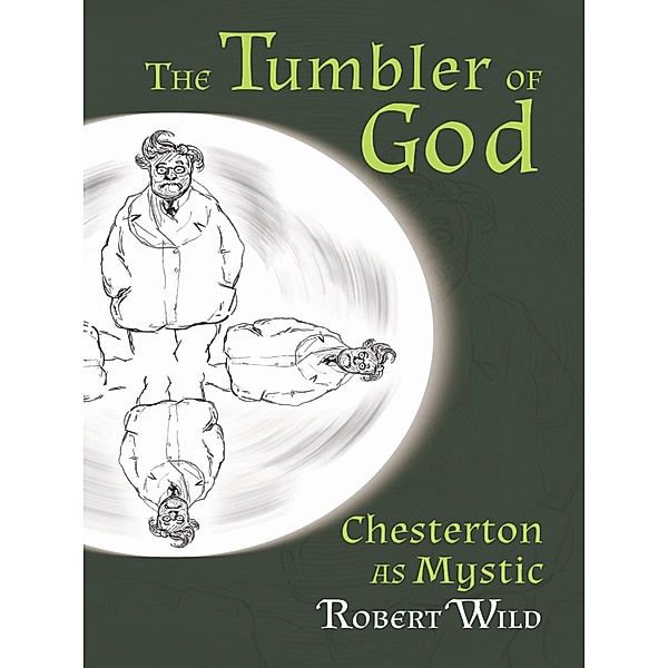 Tumbler of God / Angelico Press, Robert Wild